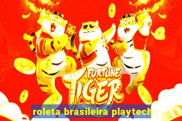 roleta brasileira playtech